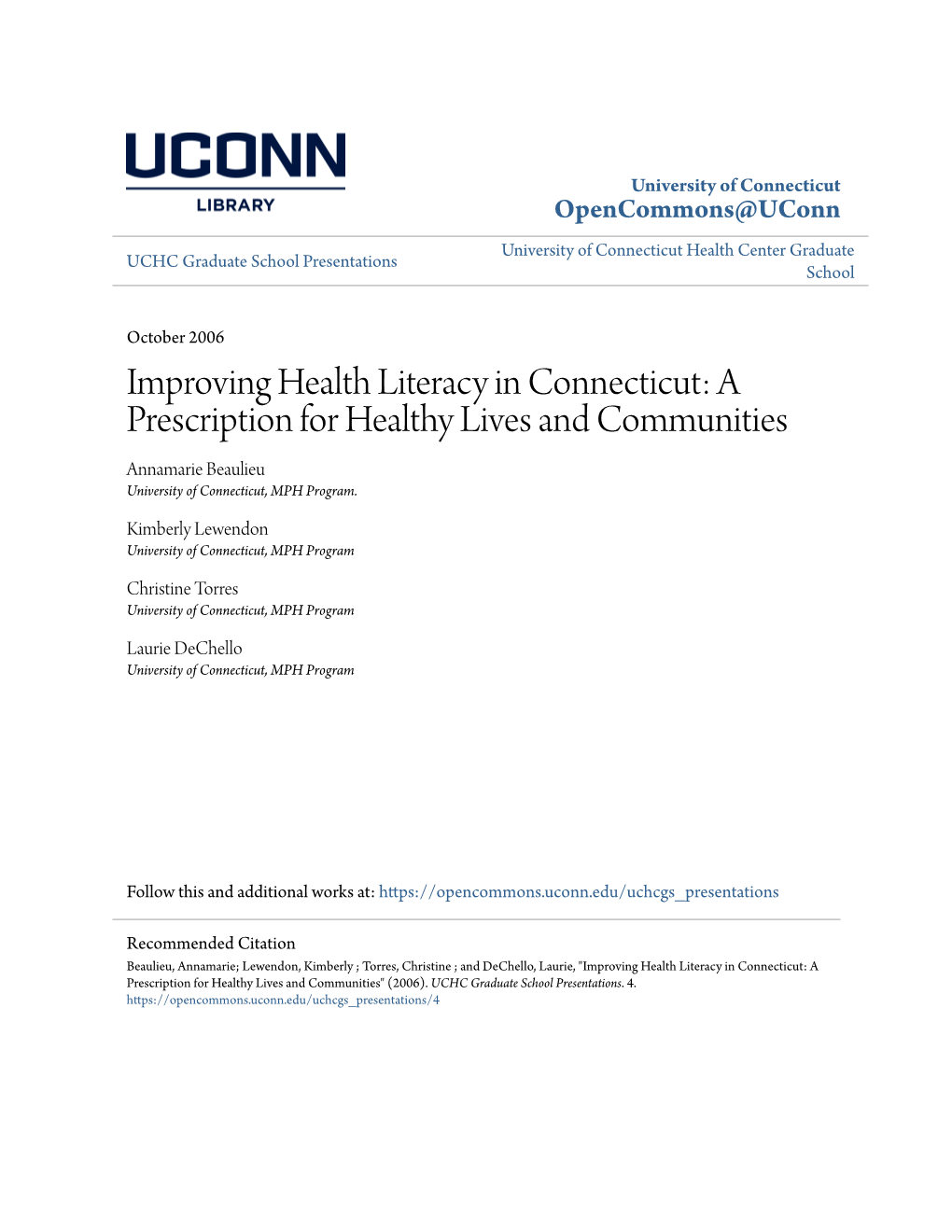 Improving Health Literacy in Connecticut: a Prescription for Healthy Lives and Communities Annamarie Beaulieu University of Connecticut, MPH Program