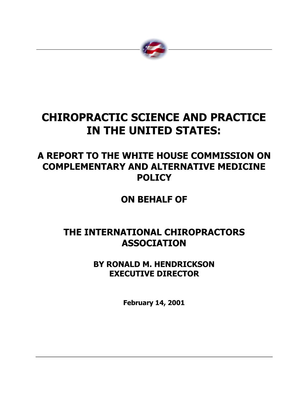Chiropractic Science and Practice in the United States
