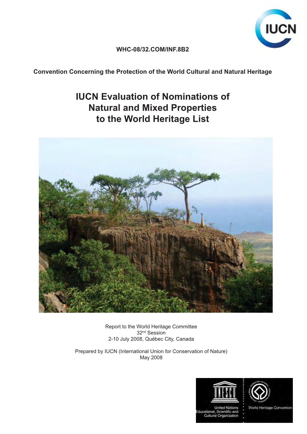 IUCN Evaluation of Nominations of Natural and Mixed Properties to the World Heritage List