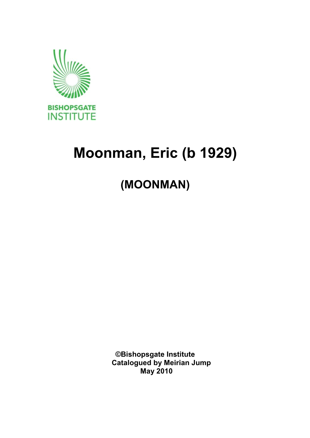 Moonman, Eric (B 1929)