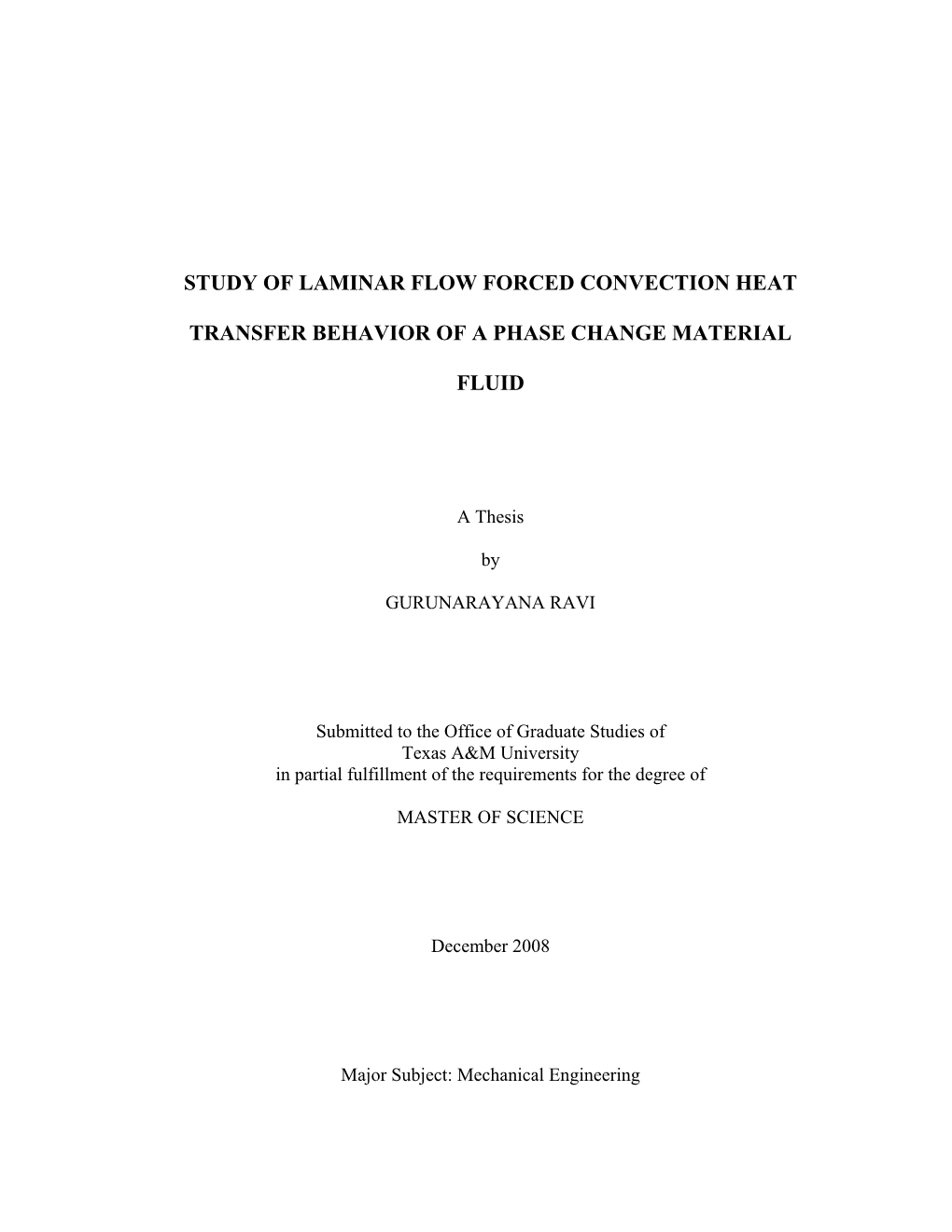 Study of Laminar Flow Forced Convection Heat Transfer Behavior of a Phase Change Material Fluid