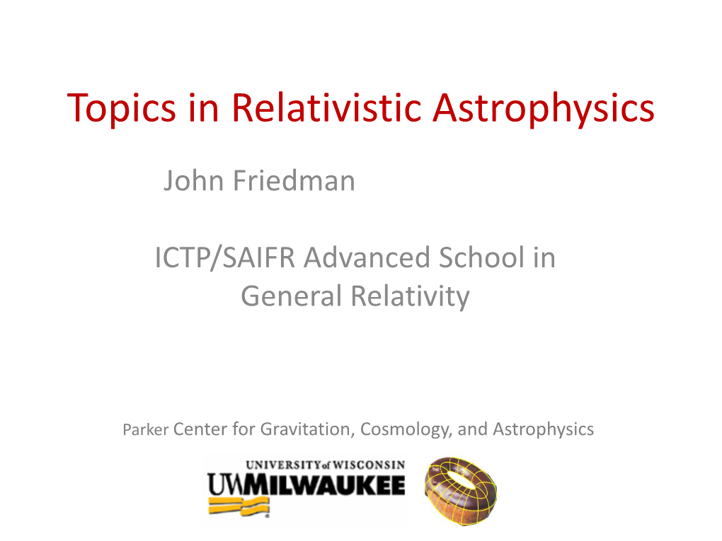 Topics in Relativistic Astrophysics