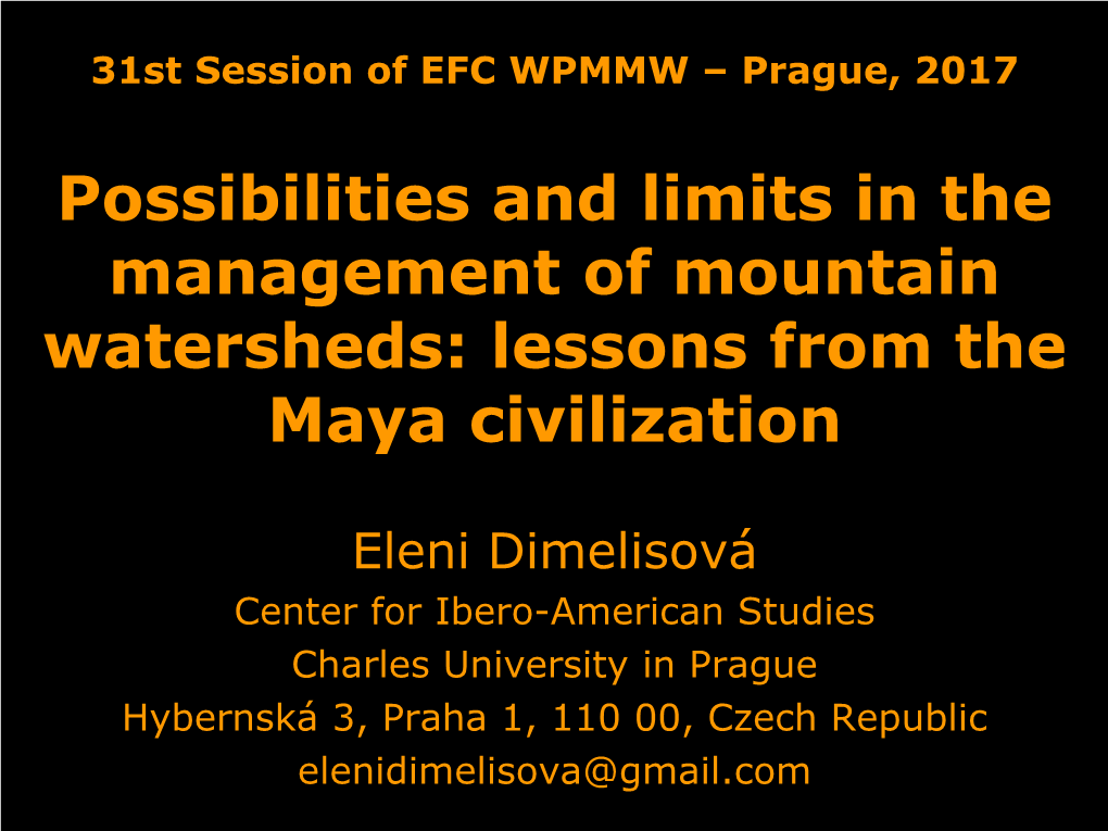Possibilities and Limits in the Management of Mountain Watersheds: Lessons from the Maya Civilization