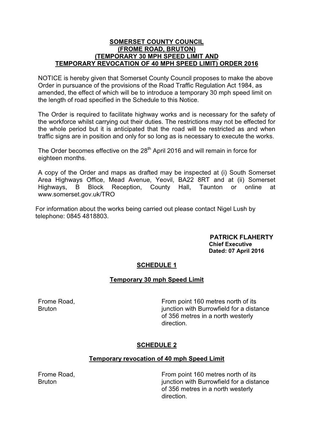 (Frome Road, Bruton) (Temporary 30 Mph Speed Limit and Temporary Revocation of 40 Mph Speed Limit) Order 2016