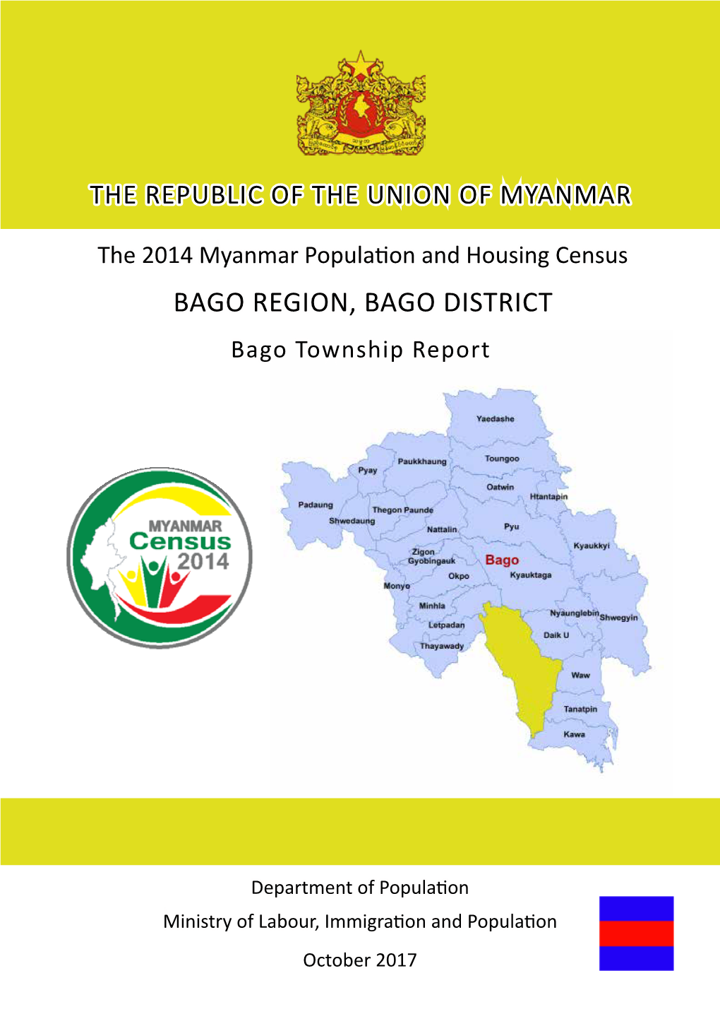 BAGO REGION, BAGO DISTRICT Bago Township Report