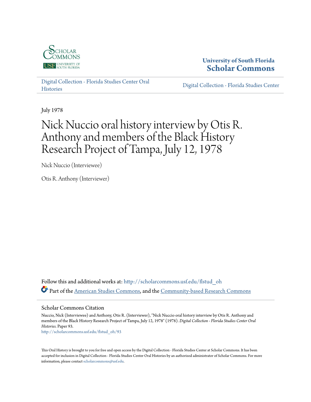 Nick Nuccio Oral History Interview by Otis R. Anthony and Members of the Black History Research Project of Tampa, July 12, 1978 Nick Nuccio (Interviewee)