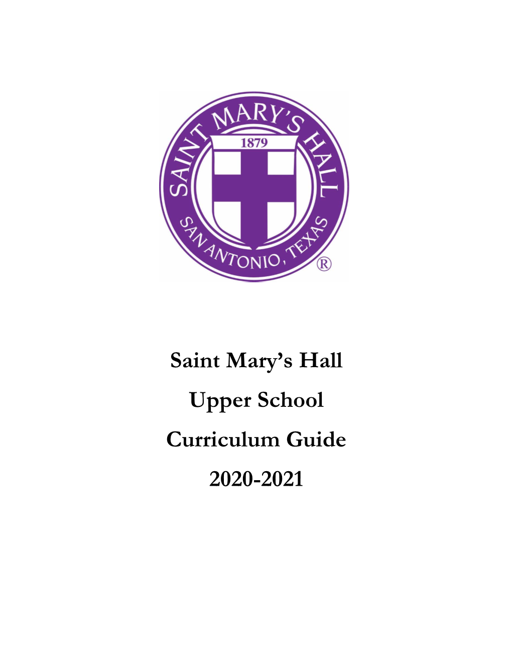 Saint Mary's Hall Upper School Curriculum Guide 2020-2021