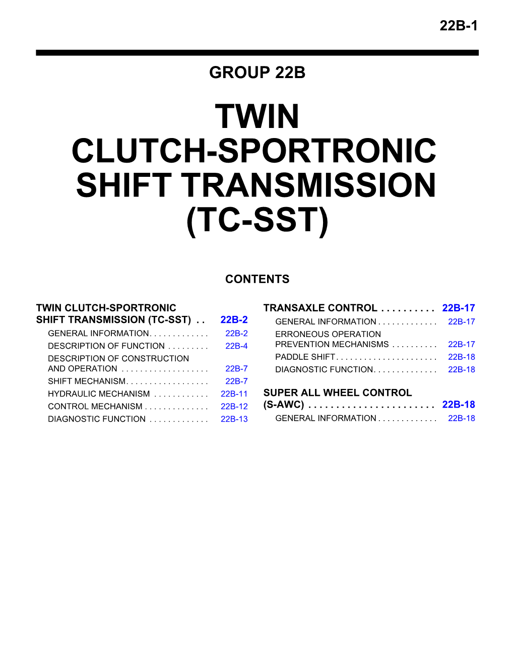 Twin Clutch-Sportronic Shift Transmission (Tc-Sst)