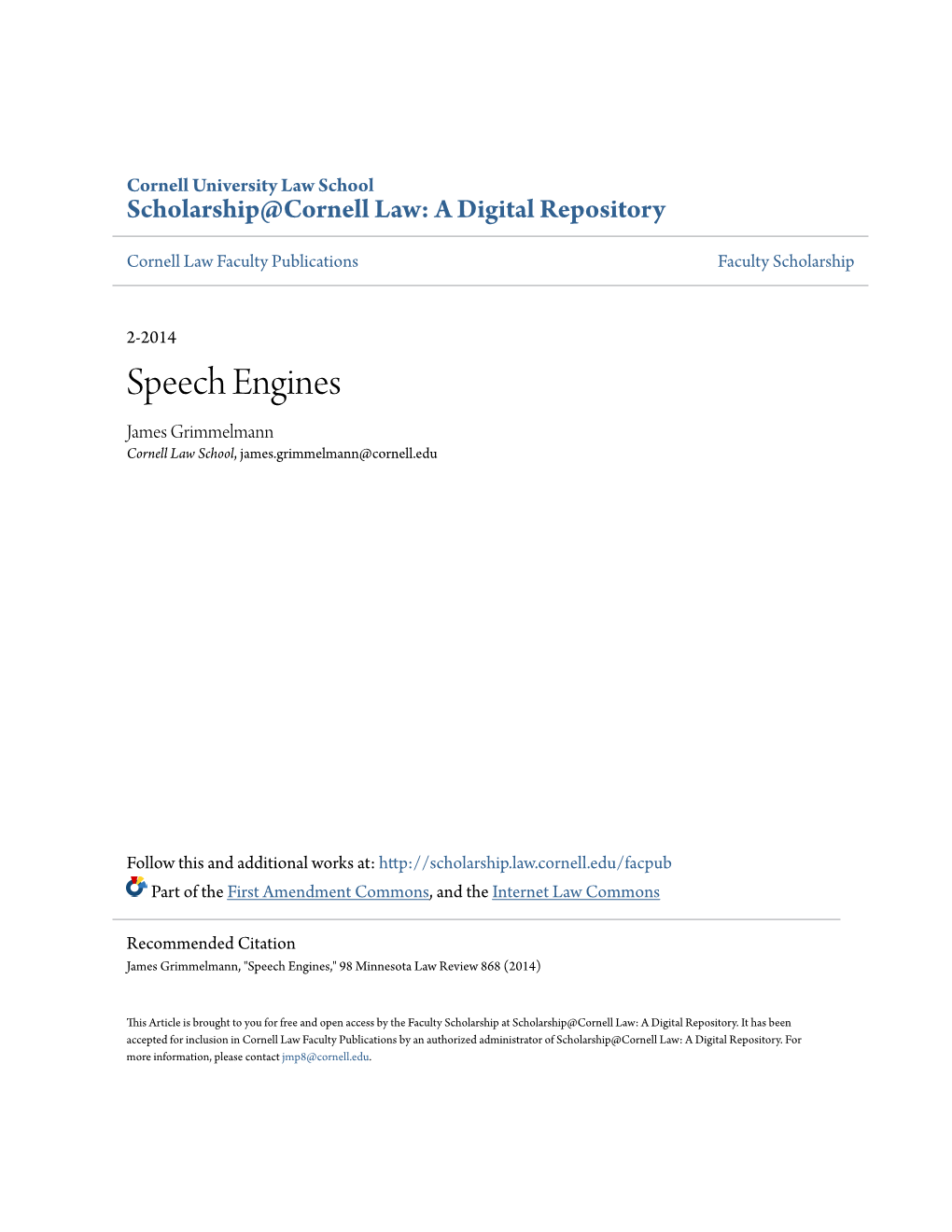 Speech Engines James Grimmelmann Cornell Law School, James.Grimmelmann@Cornell.Edu