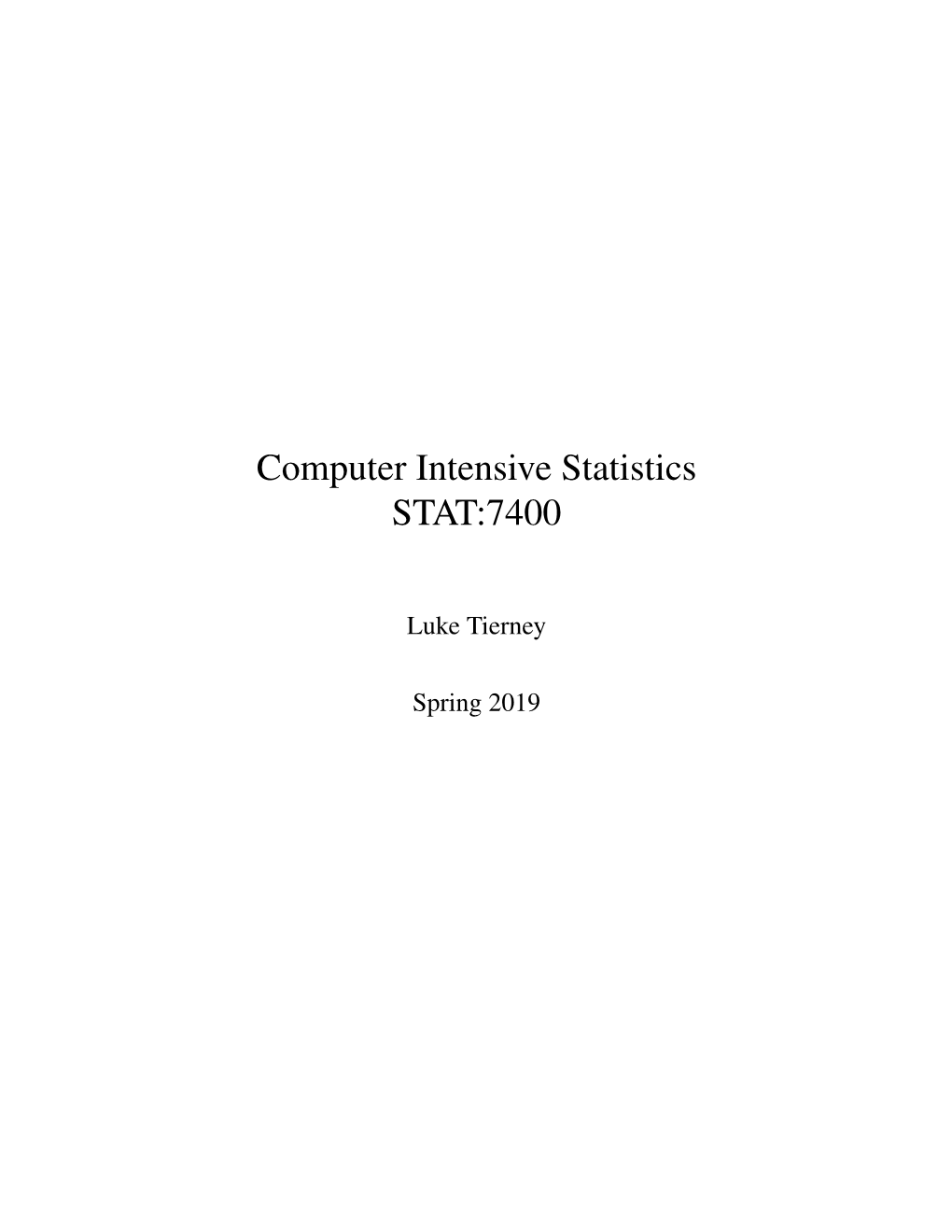 Computer Intensive Statistics STAT:7400