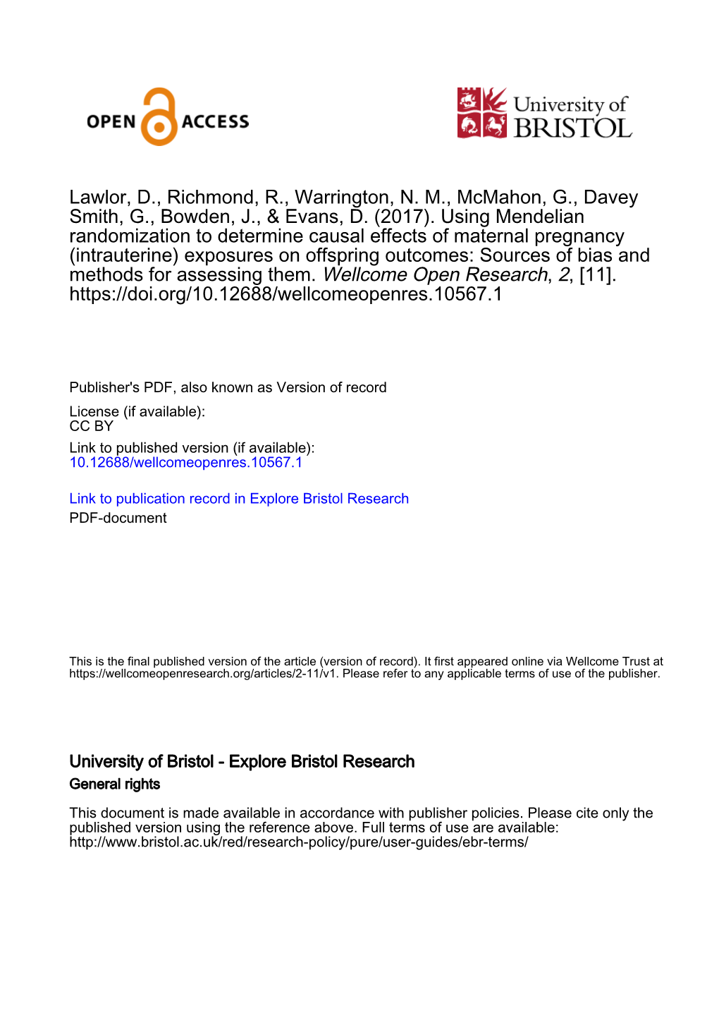 Lawlor, D., Richmond, R., Warrington, N. M., Mcmahon, G., Davey Smith, G., Bowden, J., & Evans, D. (2017). Using Mendelian R