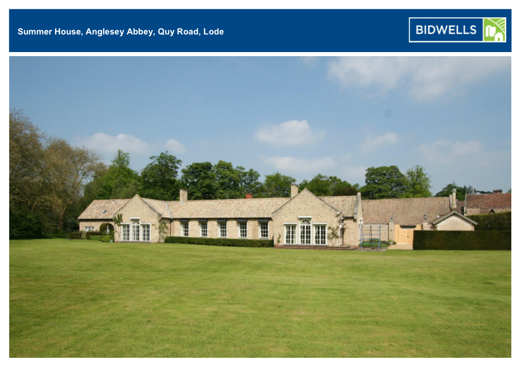 Summer House, Anglesey Abbey, Quy Road, Lode