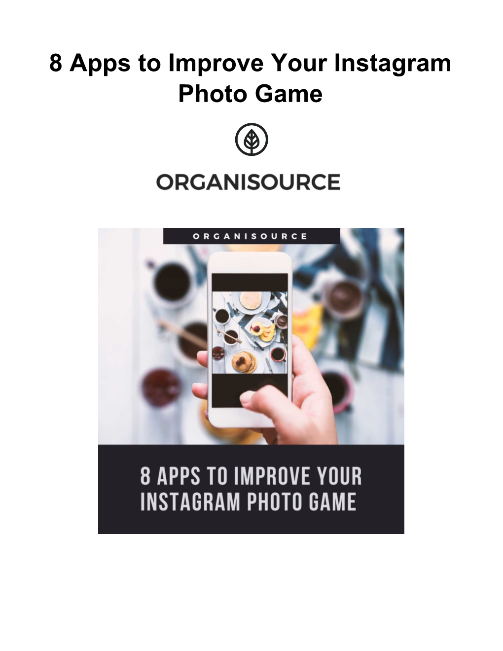 8 Apps to Improve Your Instagram Photo Game