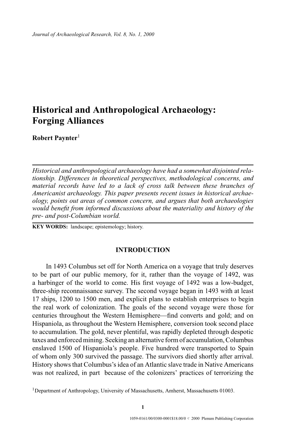 Historical and Anthropological Archaeology: Forging Alliances