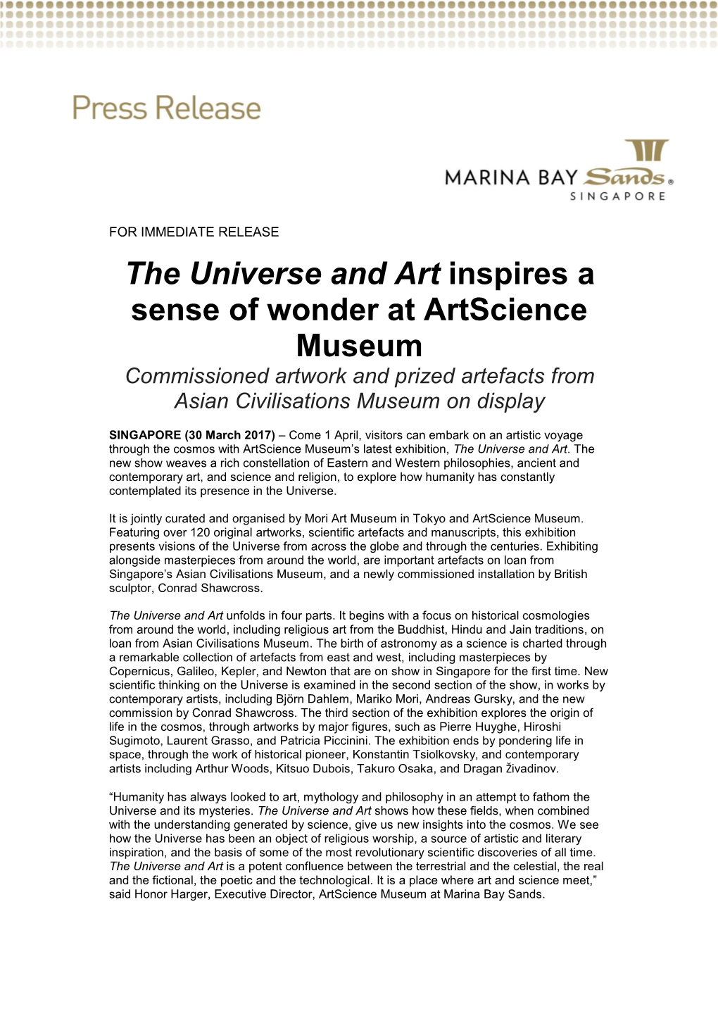 The Universe and Art Inspires a Sense of Wonder at Artscience Museum Commissioned Artwork and Prized Artefacts from Asian Civilisations Museum on Display