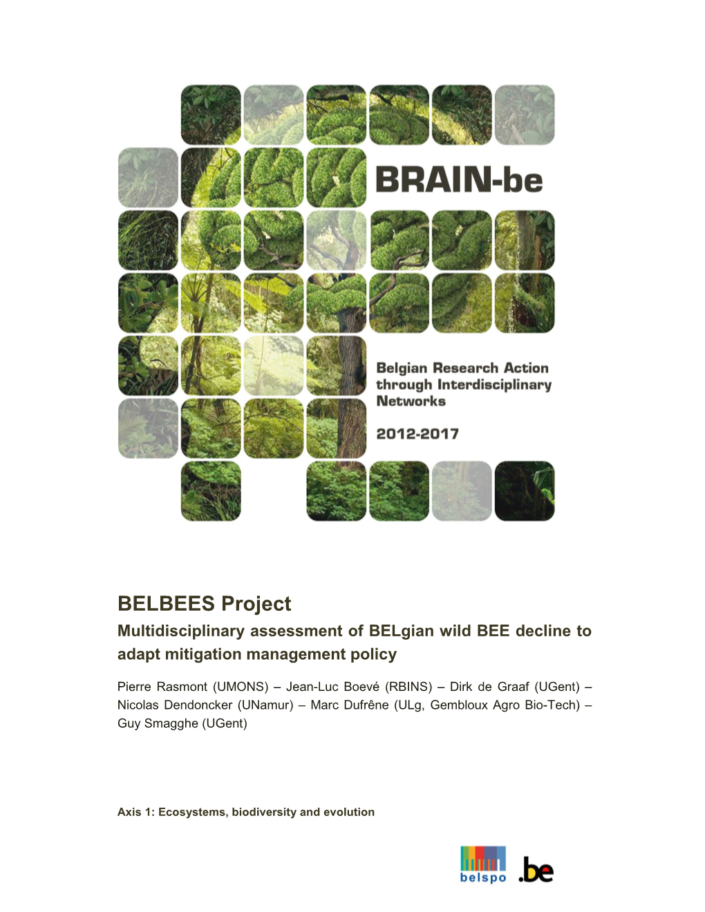 BELBEES Project Multidisciplinary Assessment of Belgian Wild BEE Decline to Adapt Mitigation Management Policy