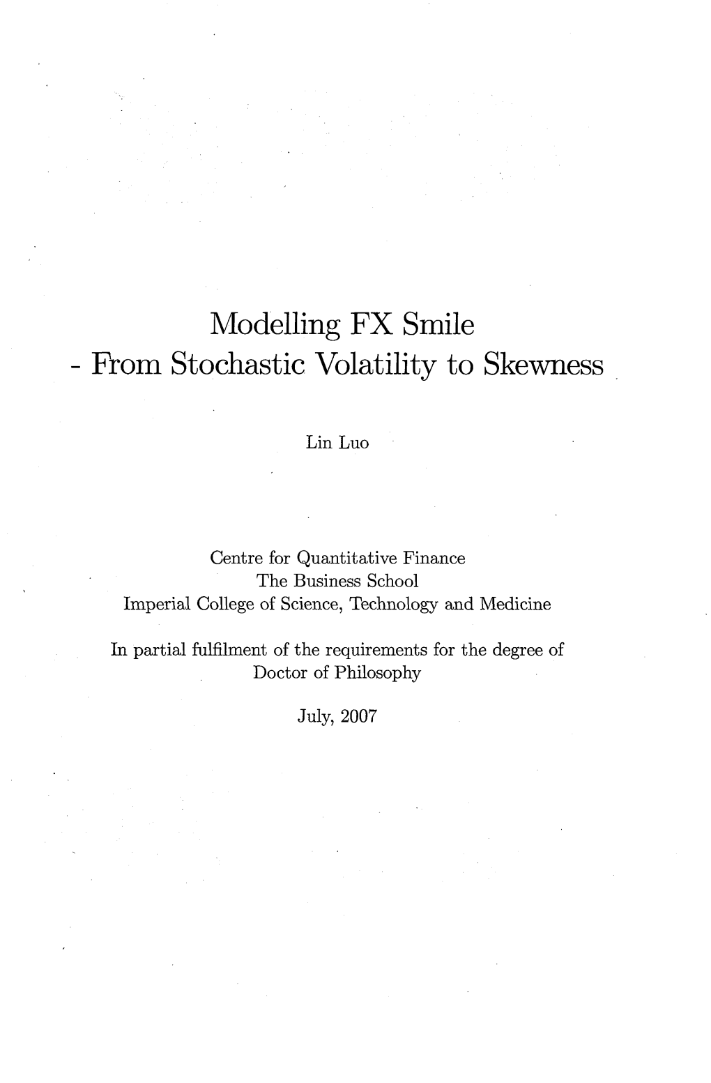 Modelling FX Smile Prom Stochastic Volatility to Skewness