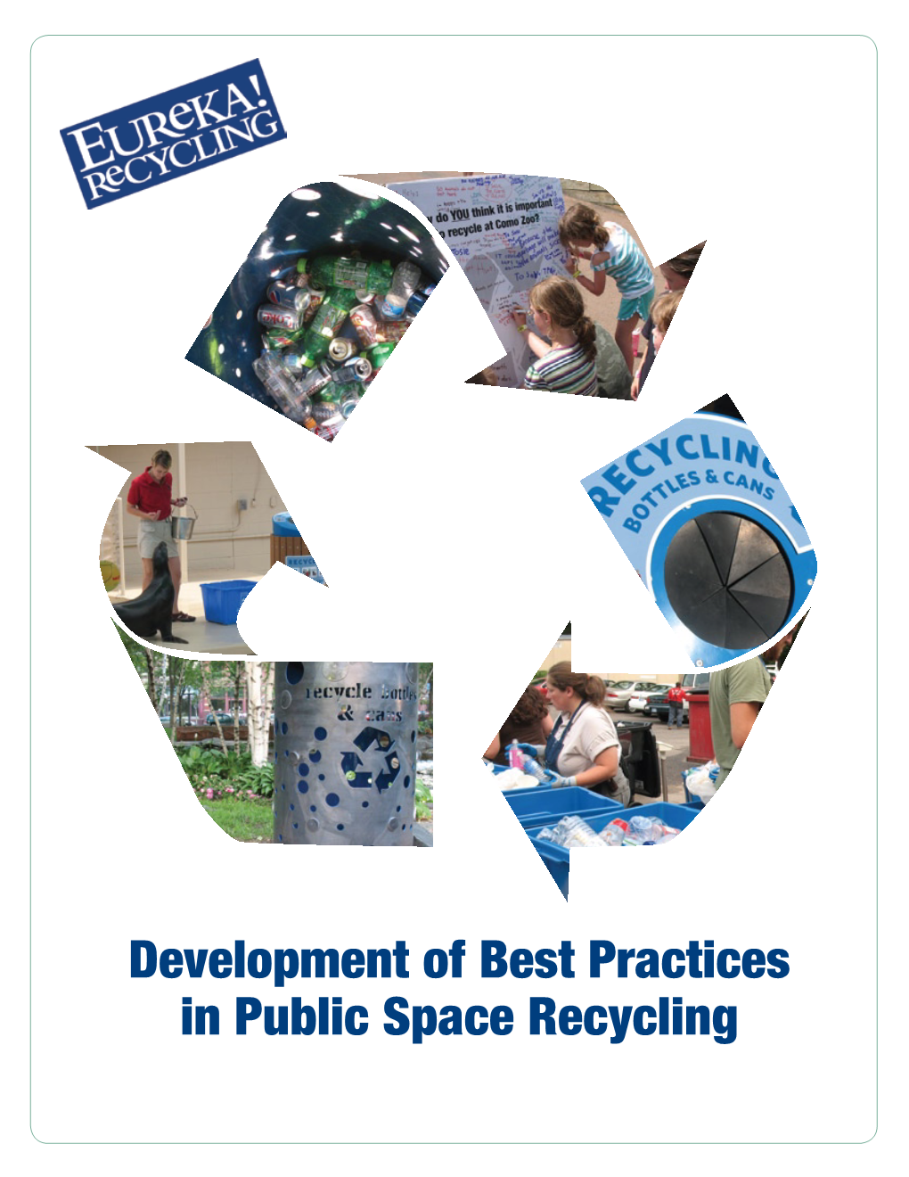 Development of Best Practices in Public Space Recycling
