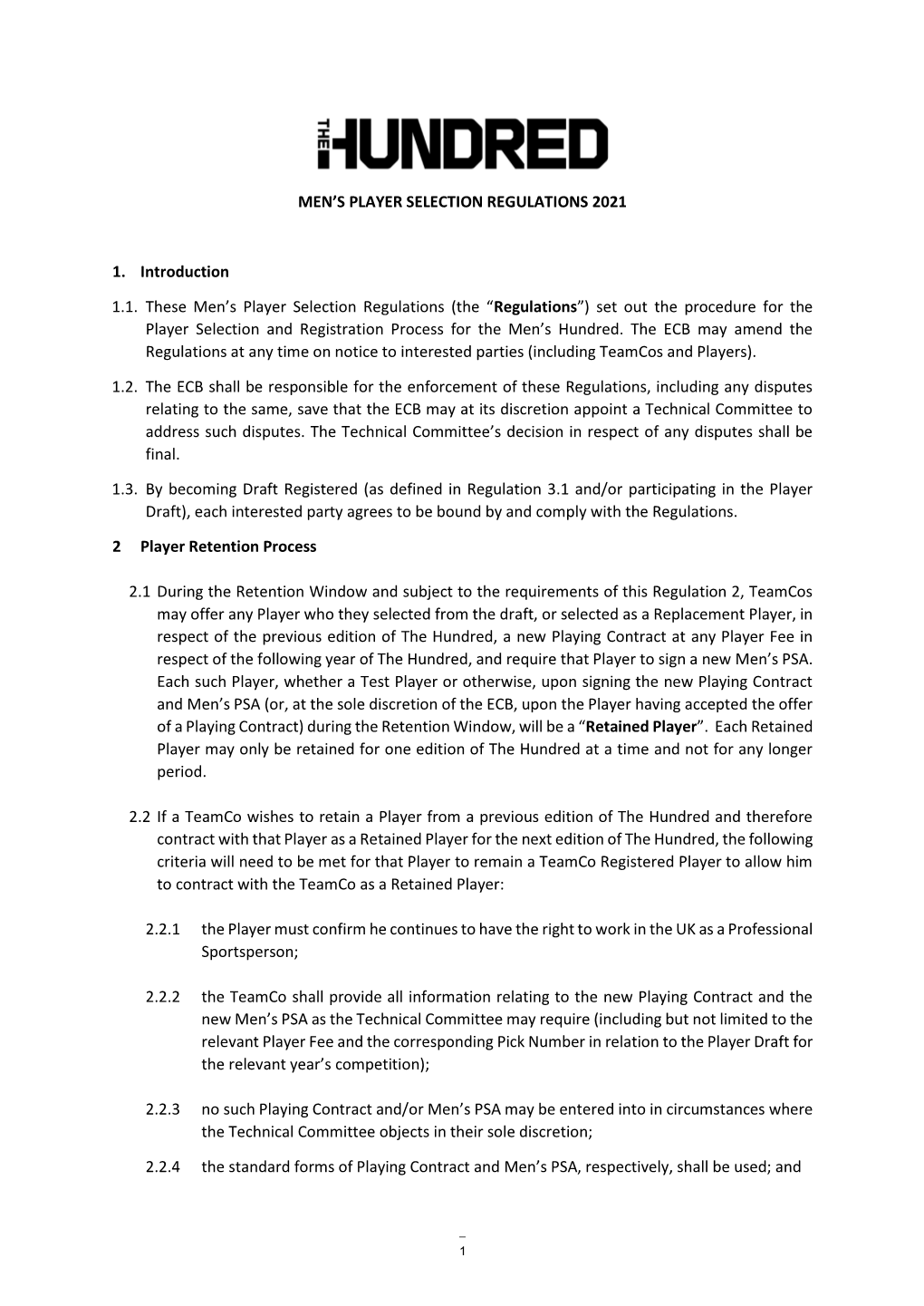 The Hundred, a New Playing Contract at Any Player Fee in Respect of the Following Year of the Hundred, and Require That Player to Sign a New Men’S PSA