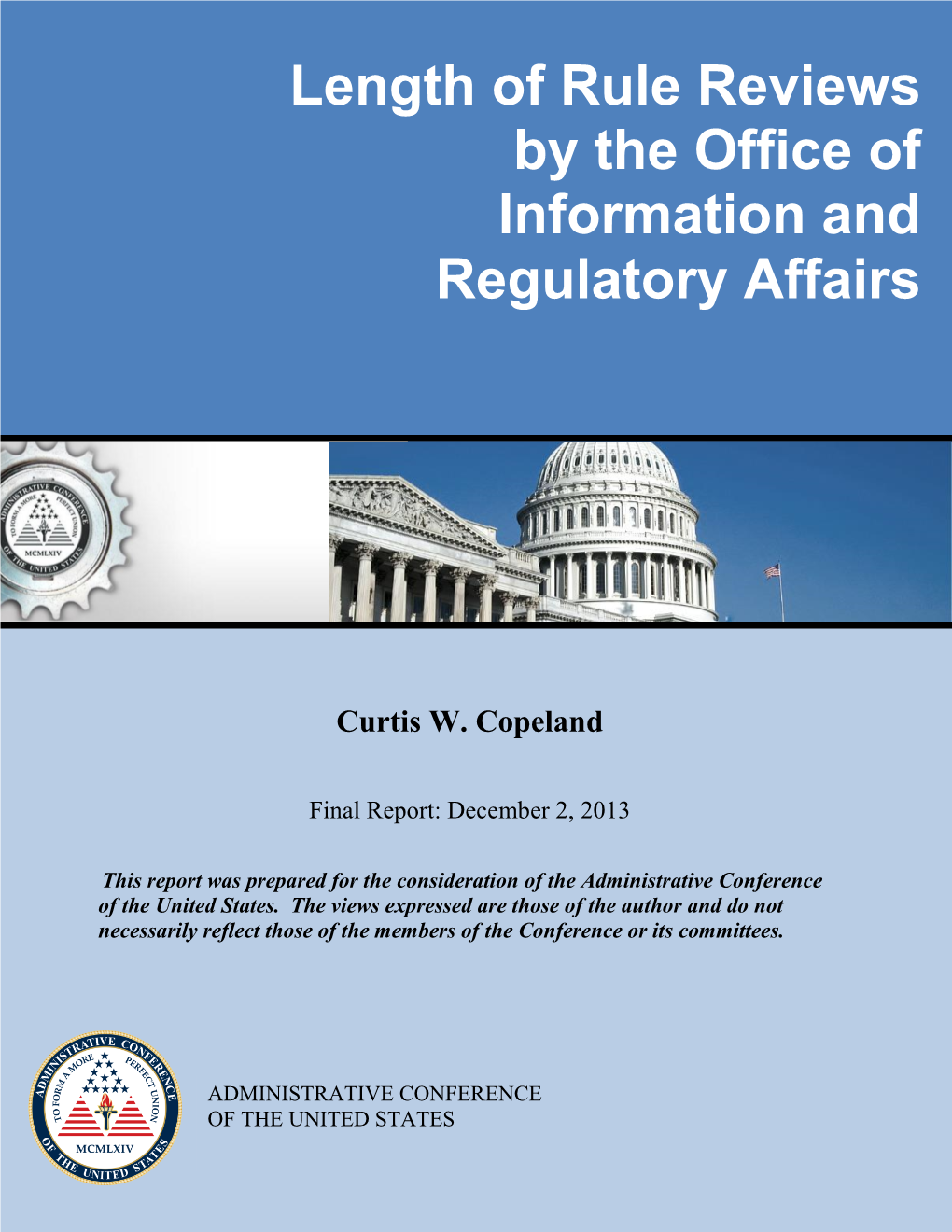 Length of Rule Reviews by the Office of Information and Regulatory Affairs