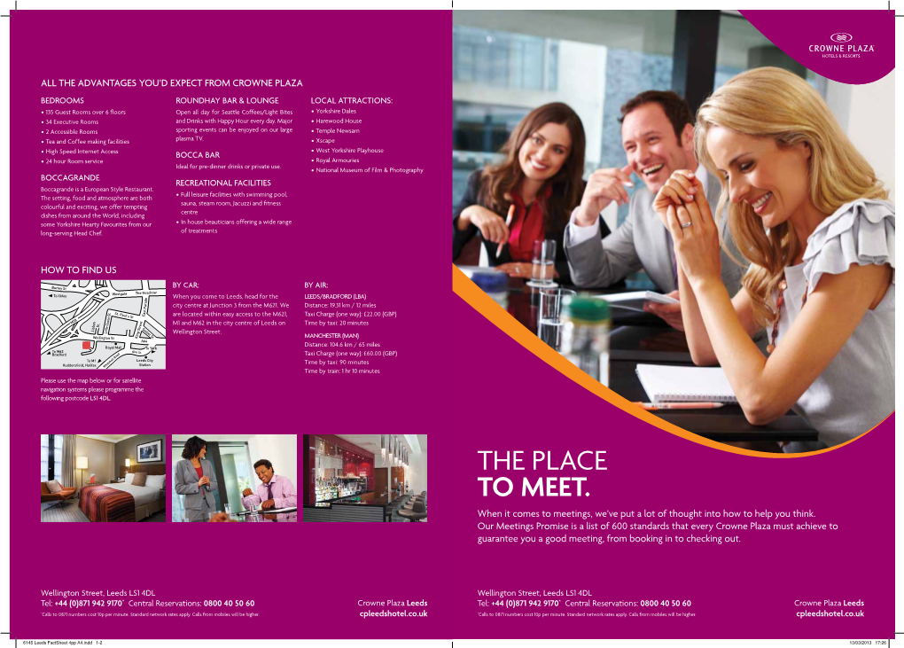 THE PLACE to MEET. When It Comes to Meetings, We’Ve Put a Lot of Thought Into How to Help You Think