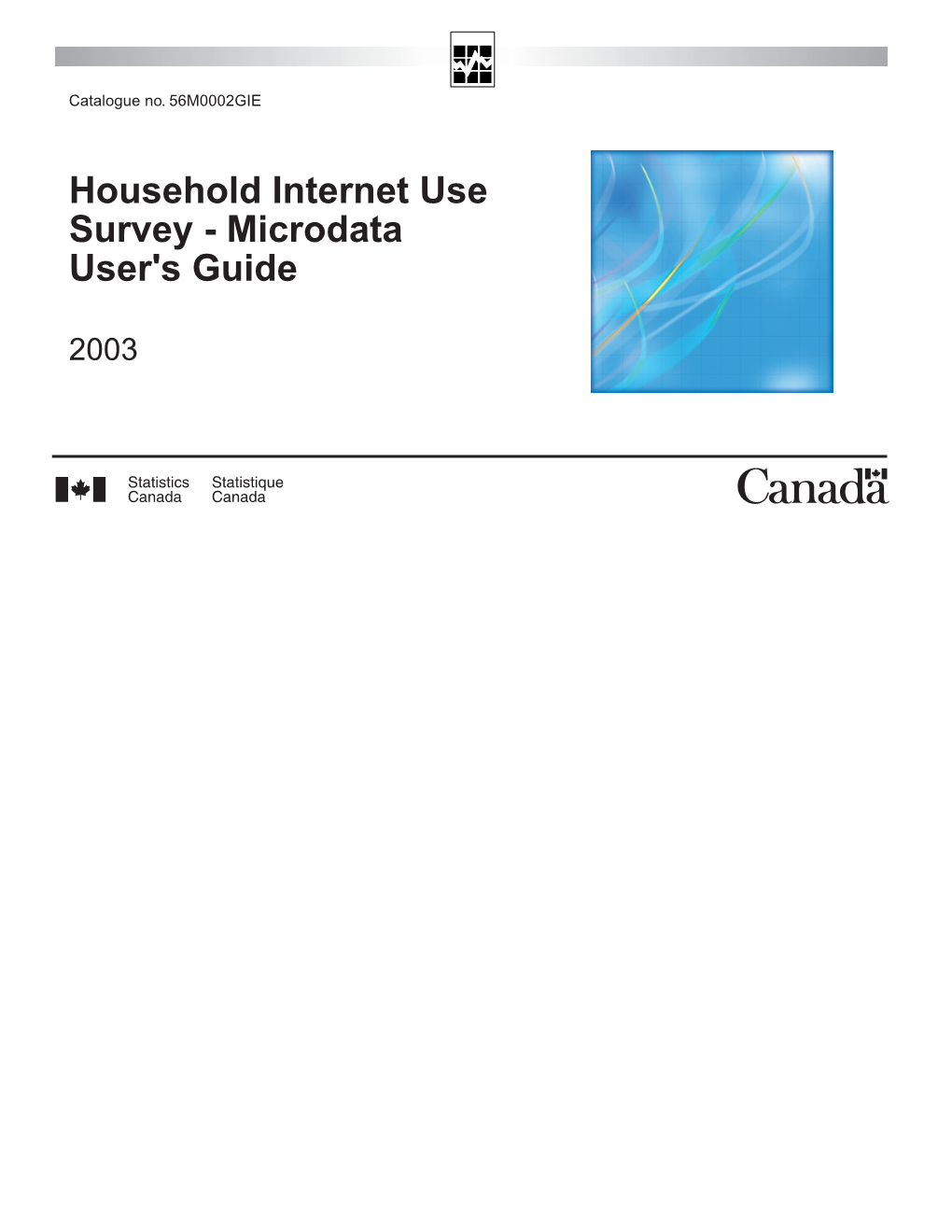 Household Internet Use Survey - Microdata User's Guide