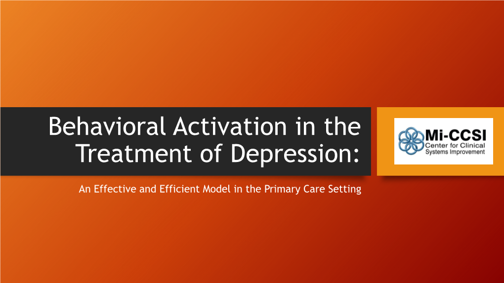 Behavioral Activation in the Treatment of Depression
