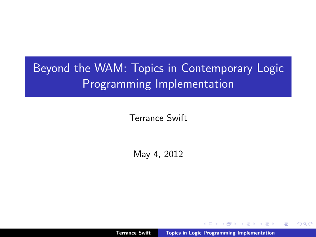 Beyond the WAM: Topics in Contemporary Logic Programming Implementation