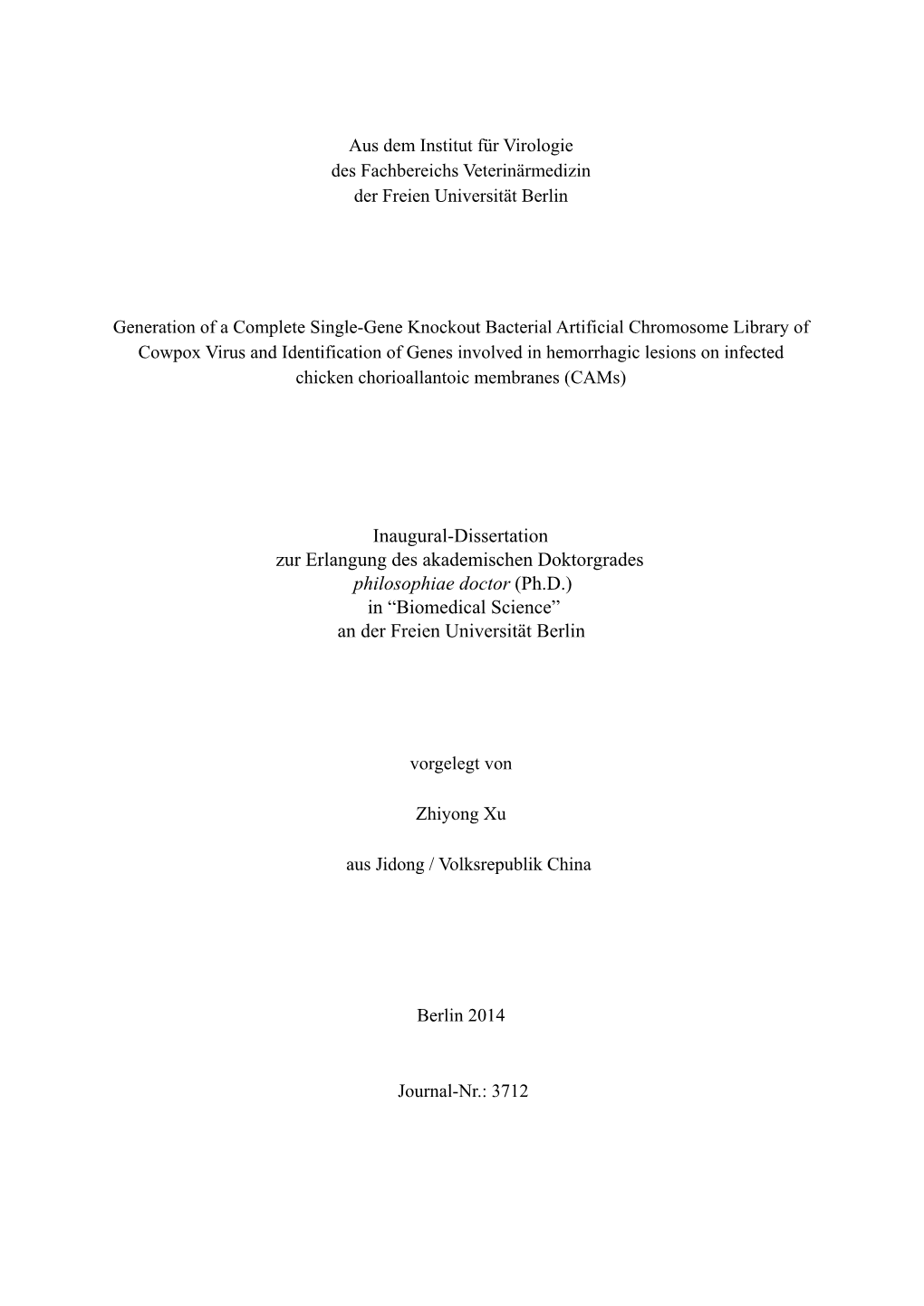 Inaugural-Dissertation Zur Erlangung Des Akademischen Doktorgrades Philosophiae Doctor (Ph.D.) in “Biomedical Science” an Der Freien Universität Berlin