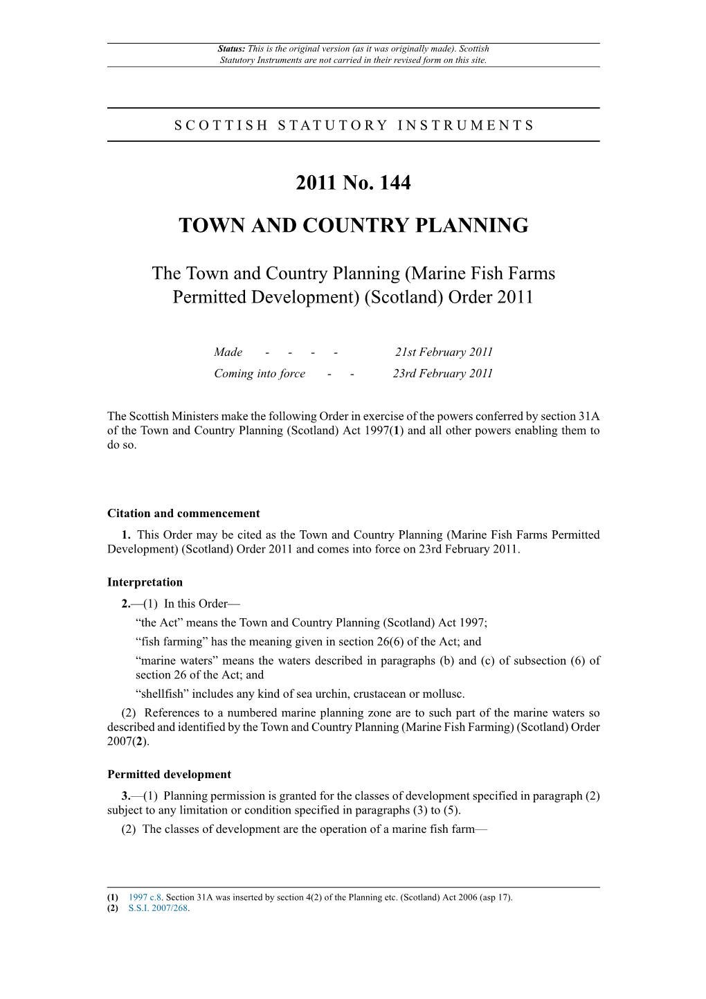 Town and Country Planning (Marine Fish Farms Permitted Development) (Scotland) Order 2011