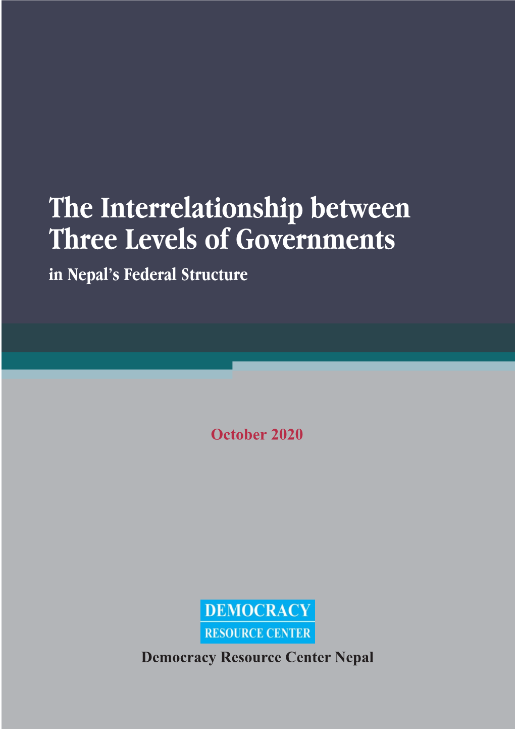 The Interrelationship Between Three Levels of Governments in Nepal’S Federal Structure