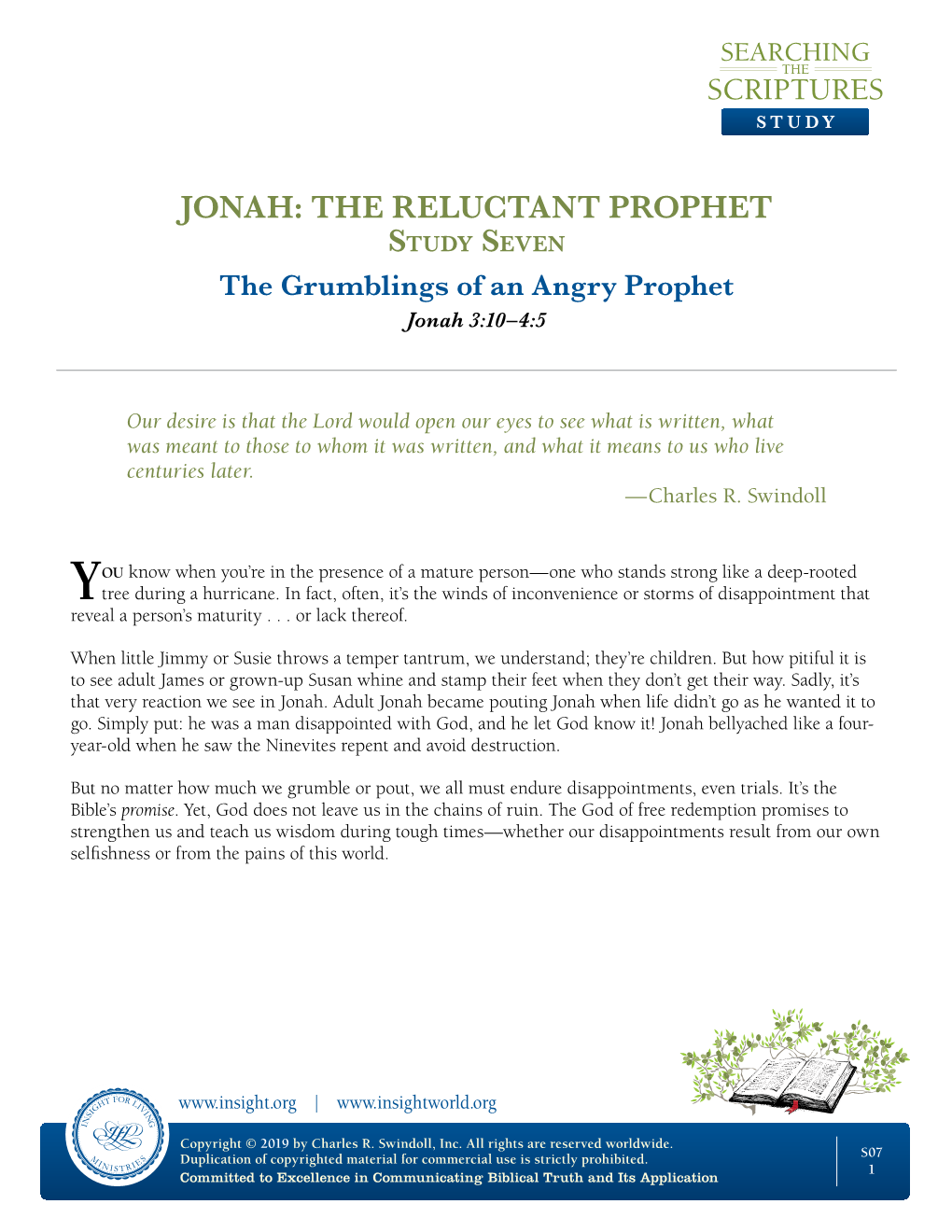 JONAH: the RELUCTANT PROPHET Study Seven the Grumblings of an Angry Prophet Jonah 3:10–4:5