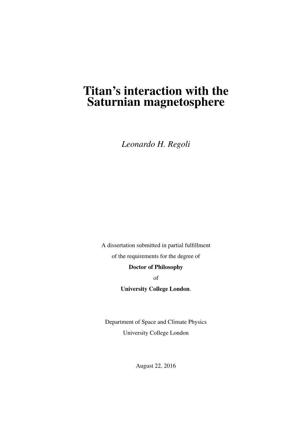 Titan S Interaction with the Saturnian Magnetosphere (2016)