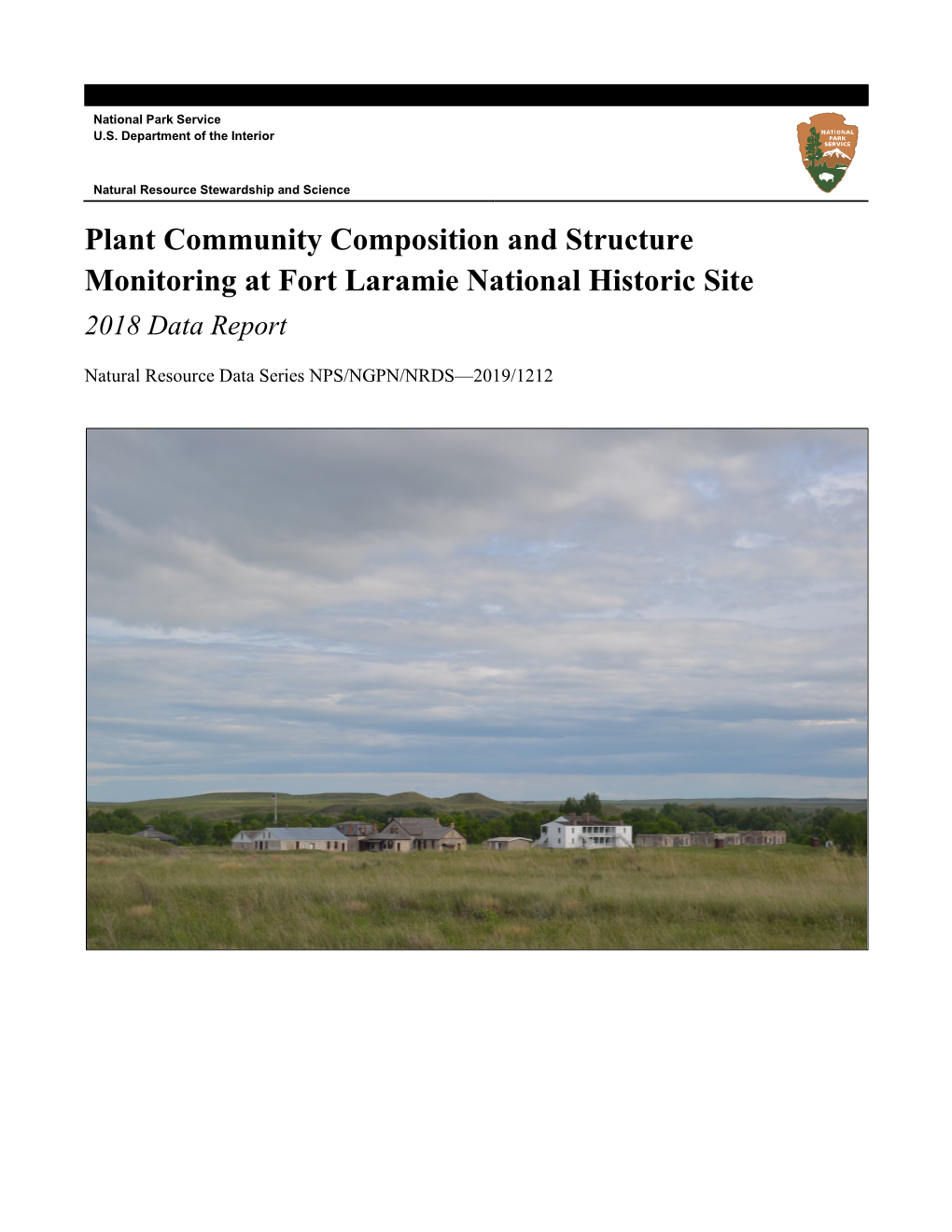 Plant Community Composition and Structure Monitoring at Fort Laramie National Historic Site 2018 Data Report