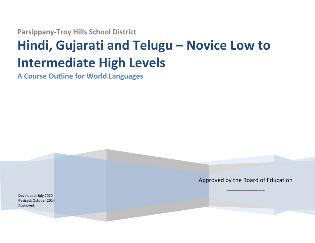 Hindi, Gujarati and Telugu – Novice Low to Intermediate High Levels a Course Outline for World Languages