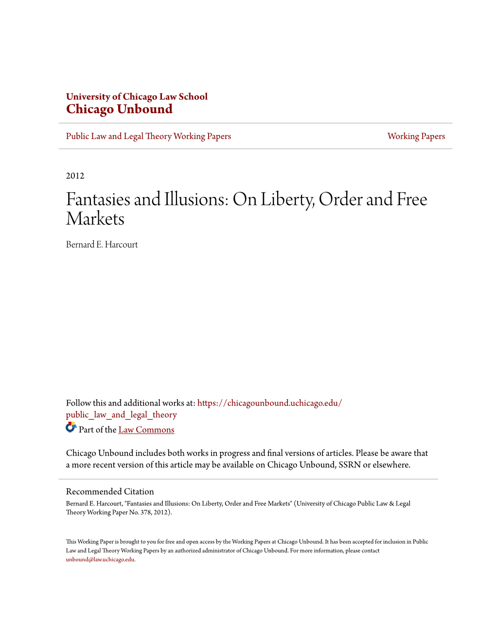 Fantasies and Illusions: on Liberty, Order and Free Markets Bernard E