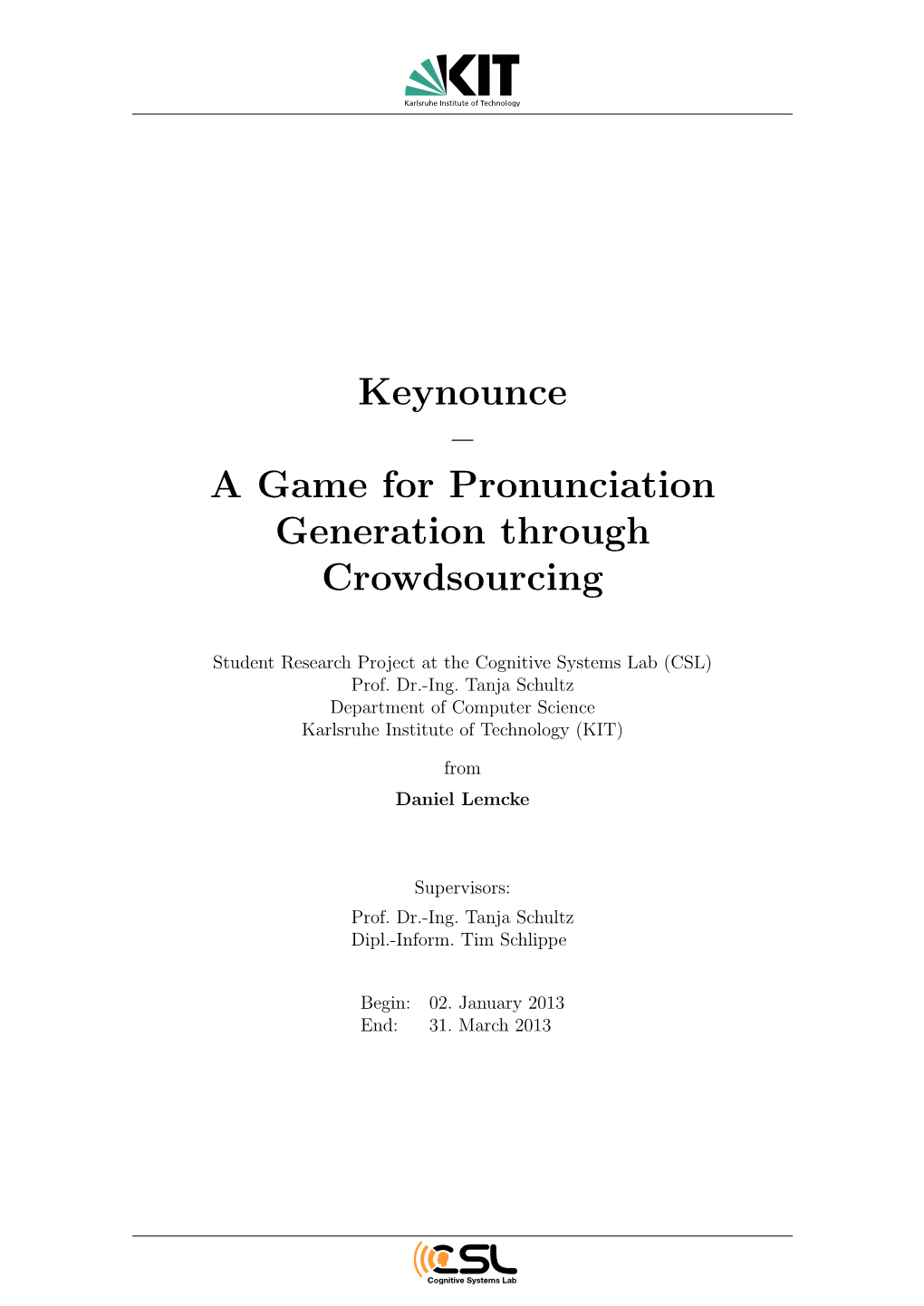 A Game for Pronunciation Generation Through Crowdsourcing