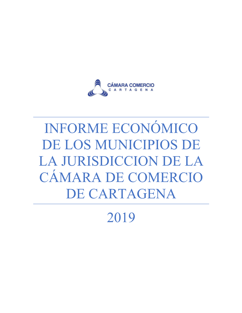 Informe Económico De Los Municipios De La Jurisdiccion De La Cámara De Comercio De Cartagena 2019