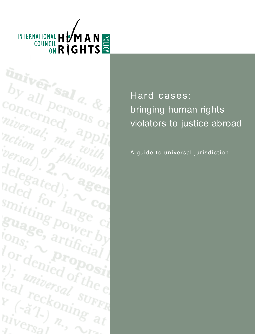 Hard Cases: Bringing Human Rights Violators to Justice Abroad