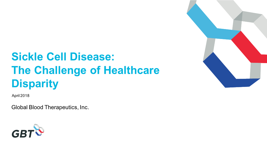 Sickle Cell Disease: the Challenge of Healthcare Disparity April 2018