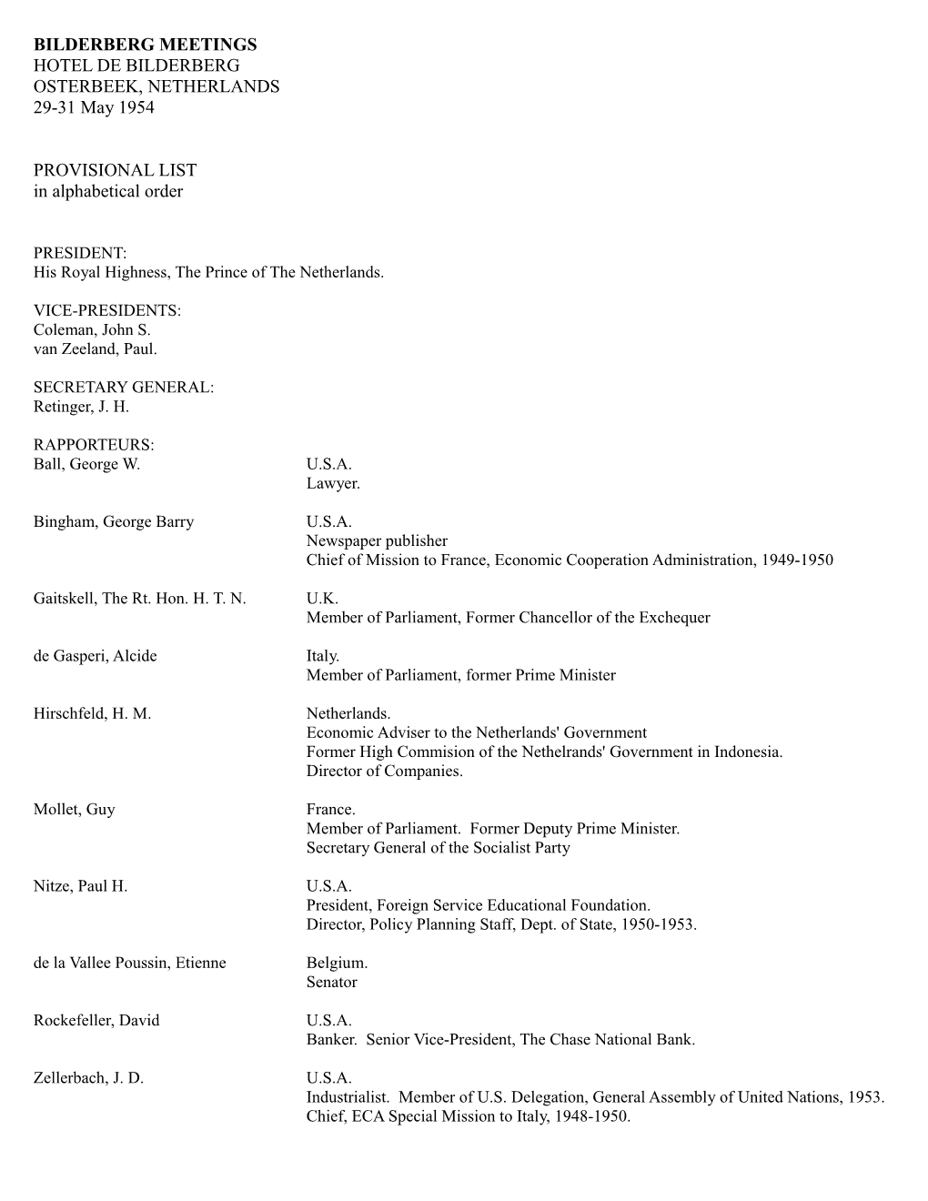 BILDERBERG MEETINGS HOTEL DE BILDERBERG OSTERBEEK, NETHERLANDS 29-31 May 1954