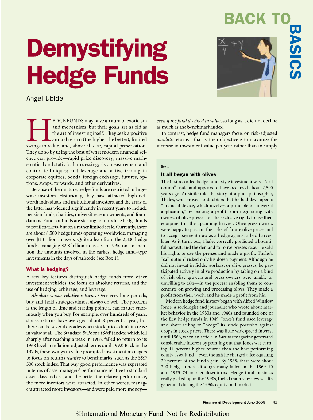 Demystifying Hedge Funds Angel Ubide