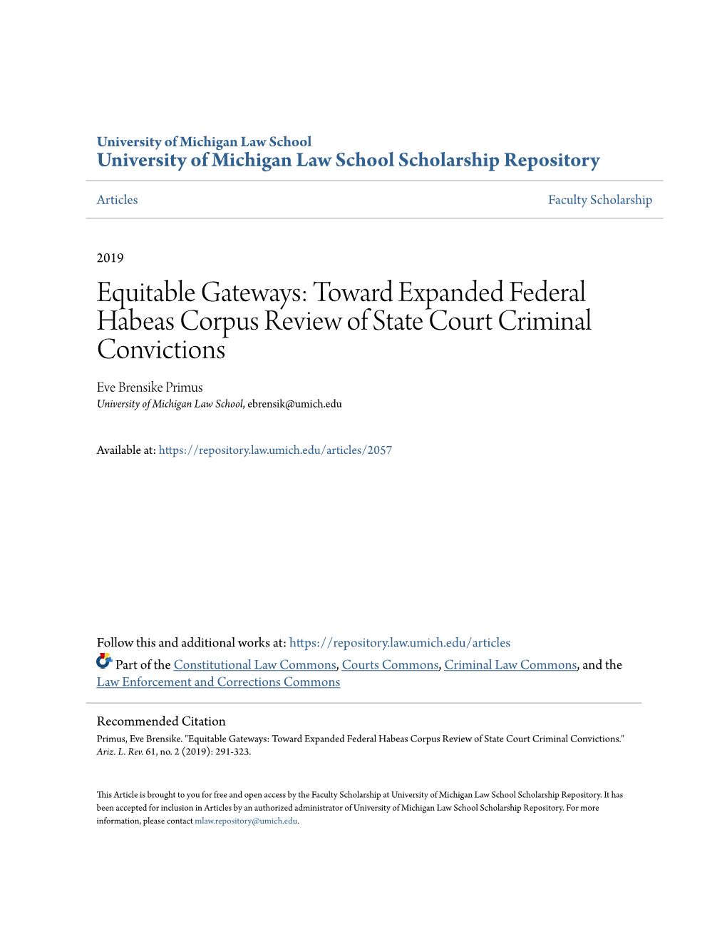 Toward Expanded Federal Habeas Corpus Review of State Court Criminal Convictions Eve Brensike Primus University of Michigan Law School, Ebrensik@Umich.Edu