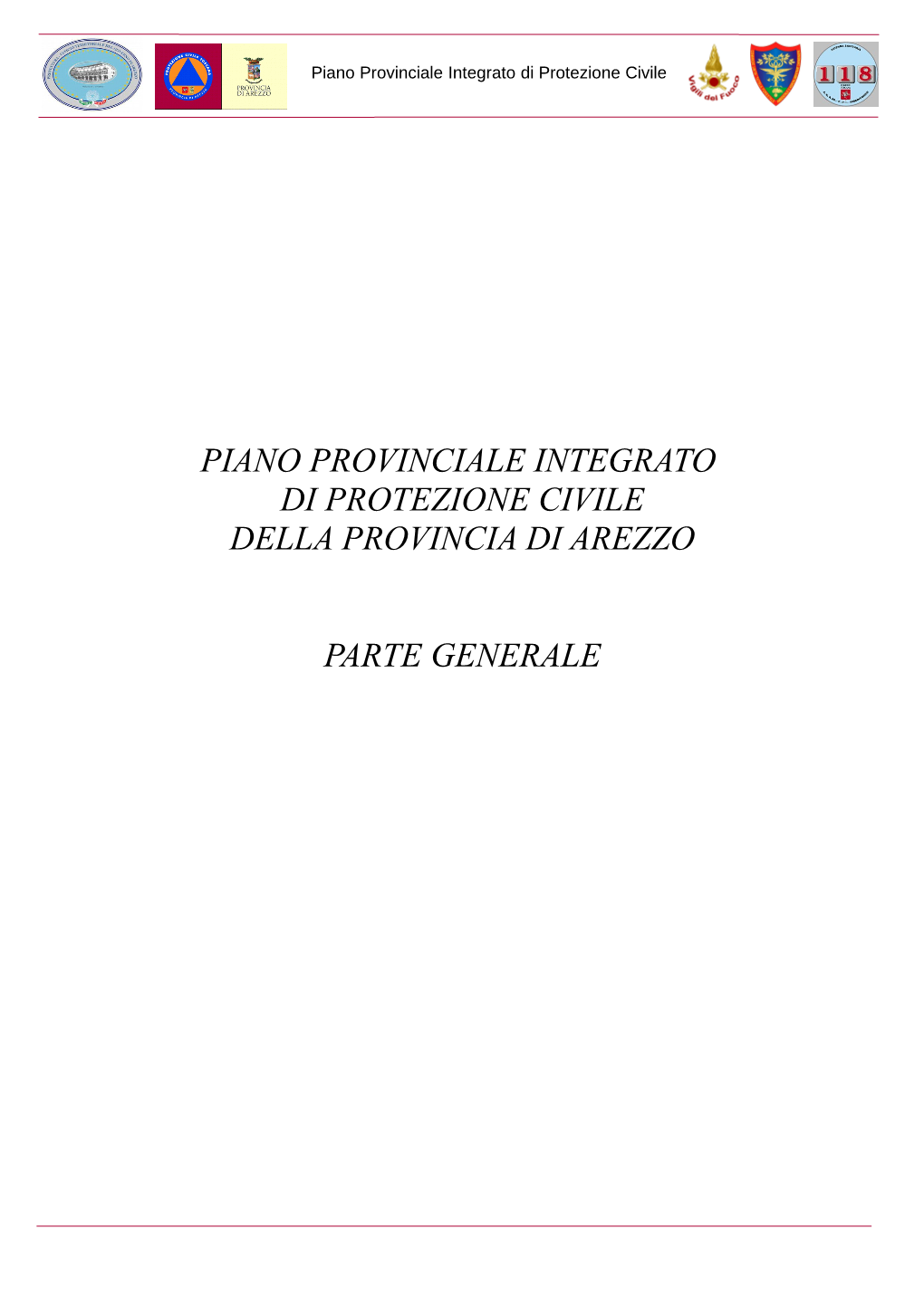 Piano Provinciale Integrato Di Protezione Civile Della Provincia Di Arezzo Parte Generale