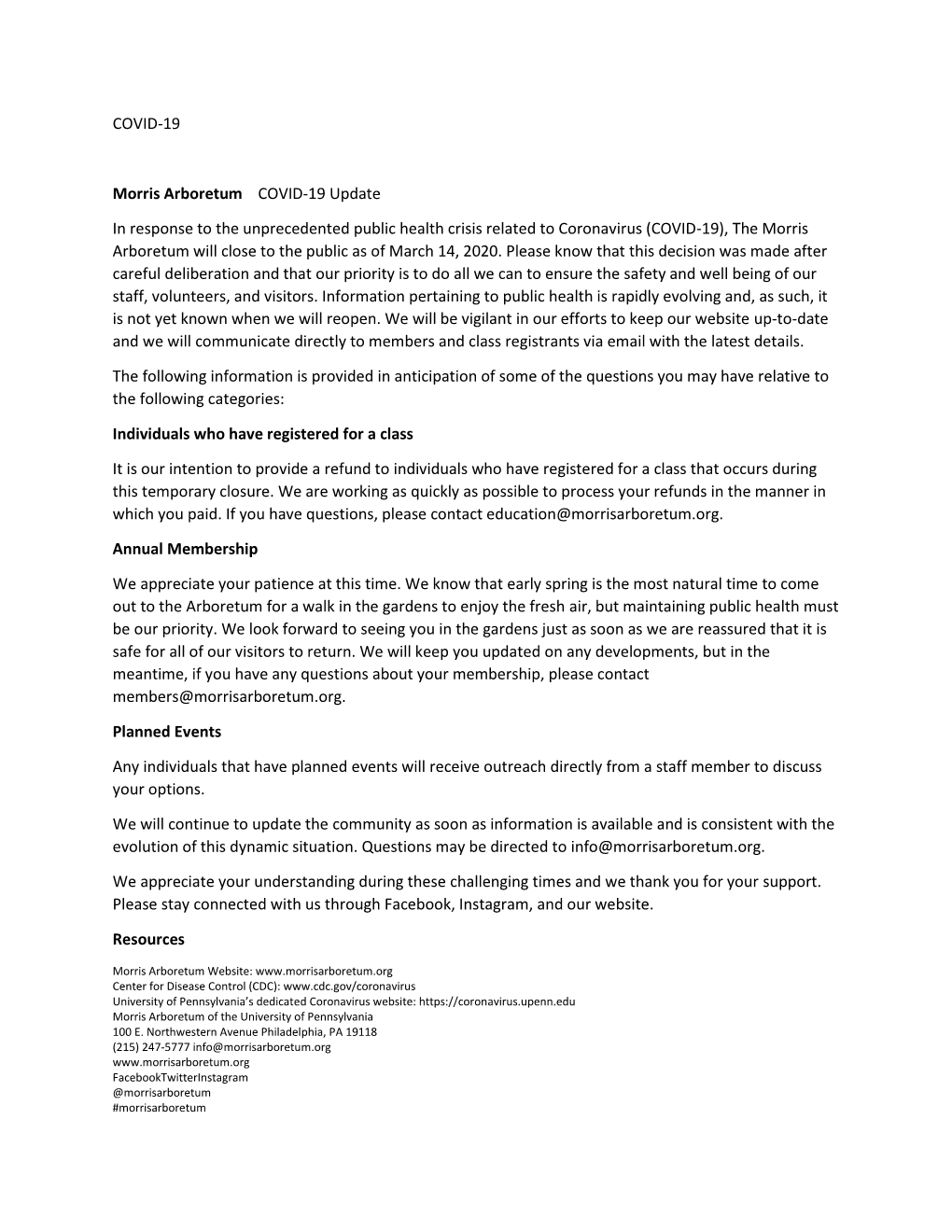 COVID-19 Morris Arboretum COVID-19 Update in Response to the Unprecedented Public Health Crisis Related to Coronavirus (COVID-19