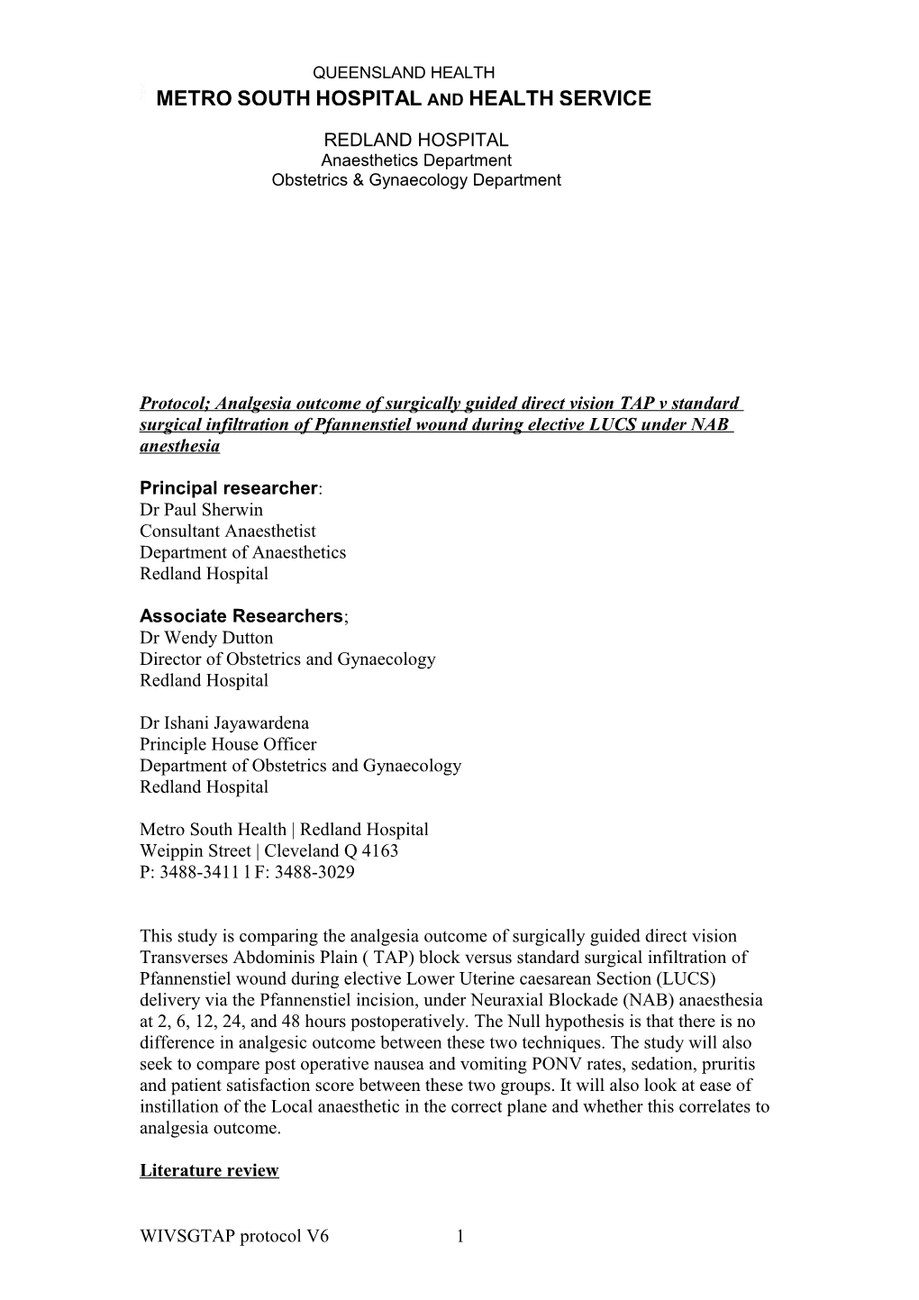 Protocol; Analgesia Outcome of Surgically Guided Direct Vision TAP V Standard Surgical