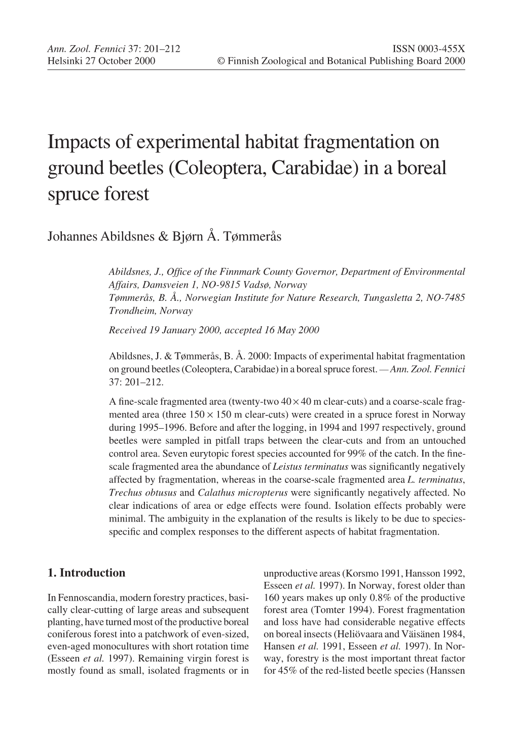 Impacts of Experimental Habitat Fragmentation on Ground Beetles (Coleoptera, Carabidae) in a Boreal Spruce Forest