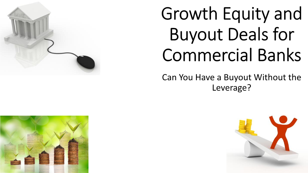 Growth Equity and Buyout Deals for Commercial Banks