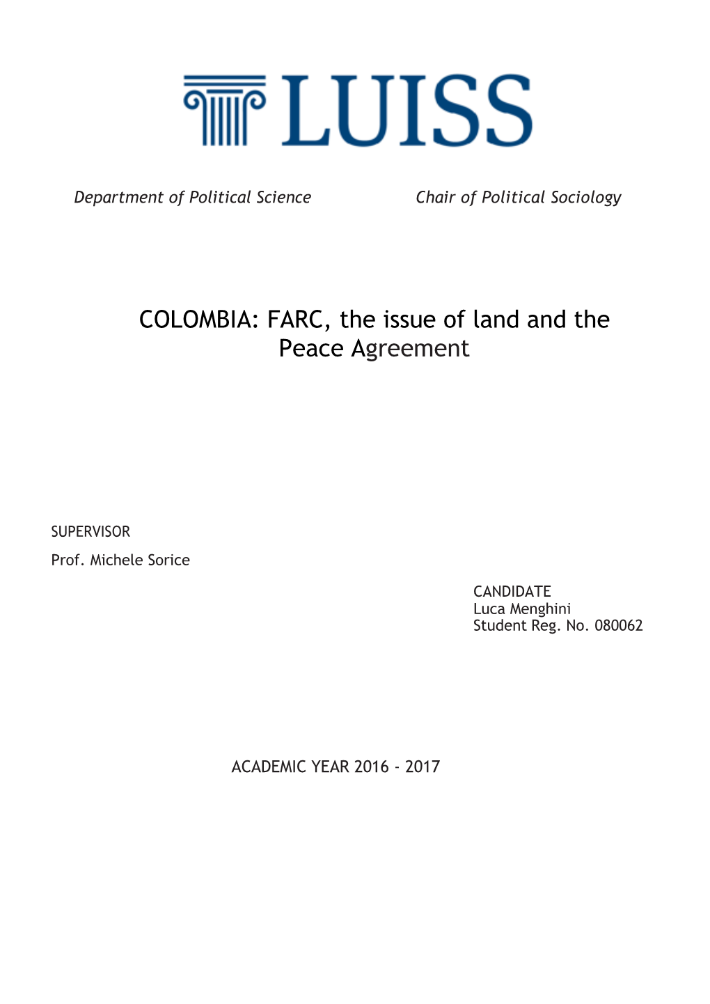 COLOMBIA: FARC, the Issue of Land and the Peace Agreement