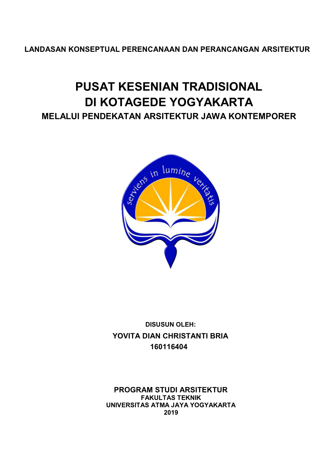 Pusat Kesenian Tradisional Di Kotagede Yogyakarta Melalui Pendekatan Arsitektur Jawa Kontemporer